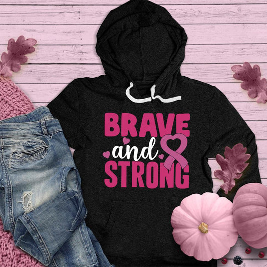 Brave And Strong Colored Edition Hoodie