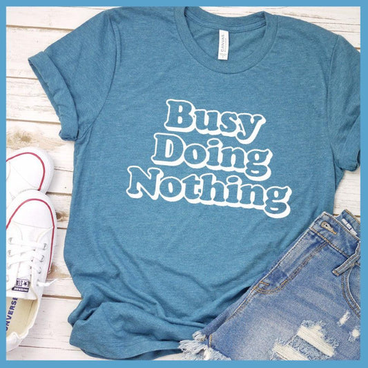 Busy Doing Nothing T-Shirt Heather Deep Teal - Graphic tee with 'Busy Doing Nothing' slogan print in playful font