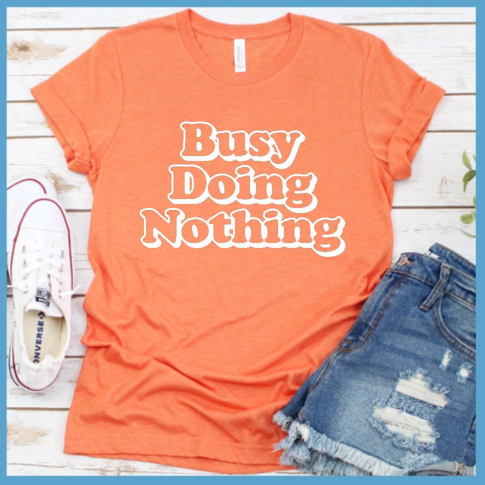 Busy Doing Nothing T-Shirt - Brooke & Belle