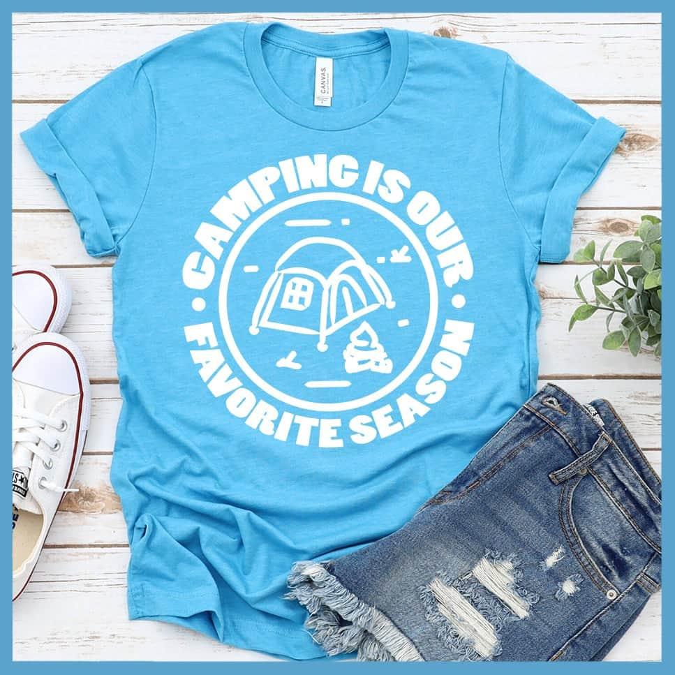 Camping Is Our Favorite Season T-Shirt - Brooke & Belle