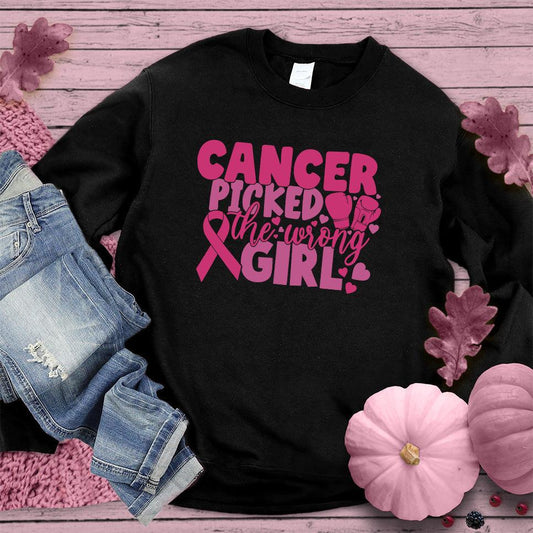 Cancer Picked The Wrong Girl Colored Edition Sweatshirt - Brooke & Belle
