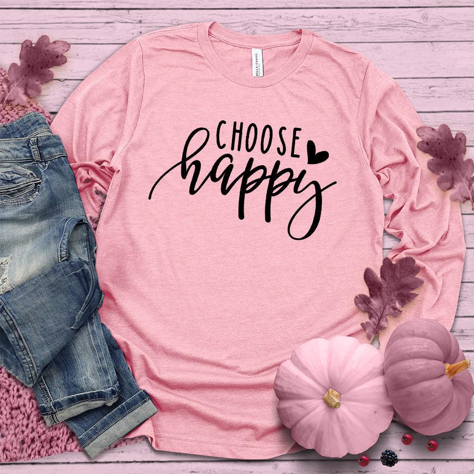 Choose Happy Long Sleeves Pink Edition - Brooke & Belle