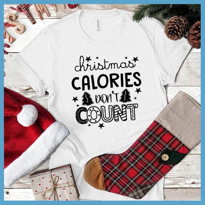 Christmas Calories Don't Count Version 2 T-Shirt White - Humorous Christmas T-shirt with playful 'calories don't count' text-design