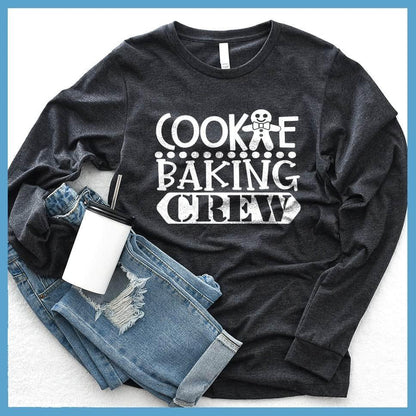 Cookie Baking Crew Long Sleeves Dark Grey Heather - Fun long sleeve shirt with "Cookie Baking Crew" print for baking lovers