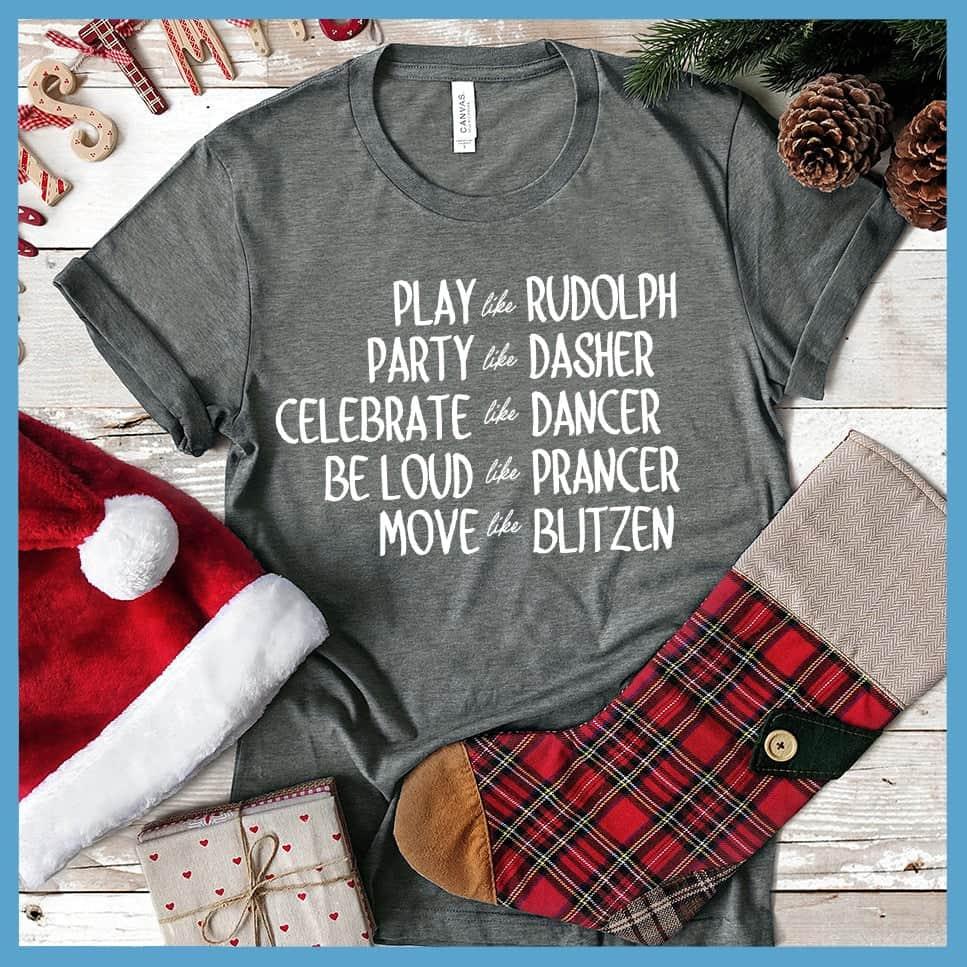 Be Like Santa's Reindeers T-Shirt - Brooke & Belle