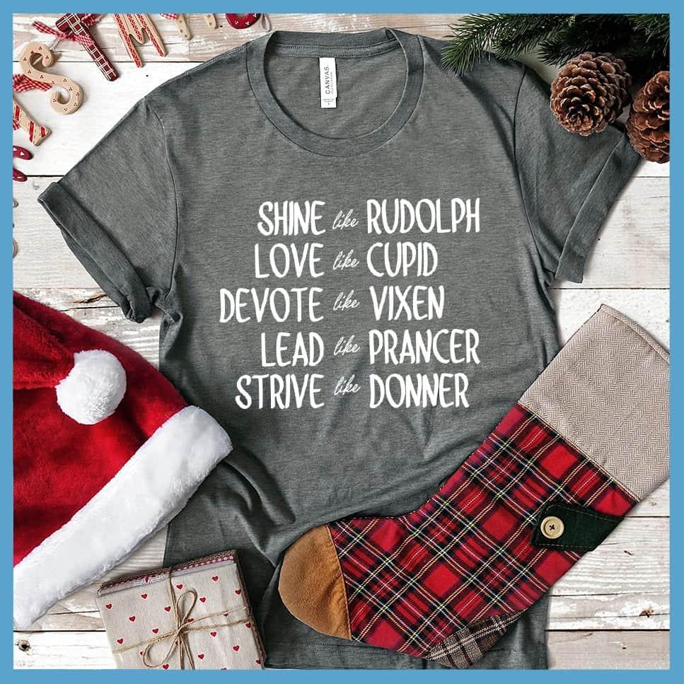Be Like Santa's Reindeers Version 3 T-Shirt - Brooke & Belle