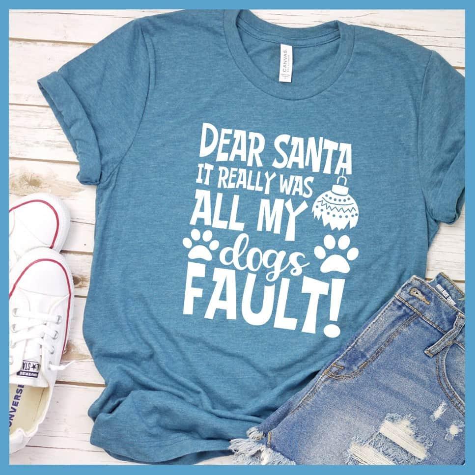 Dear Santa It Really Was All My Dog's Fault T-Shirt - Brooke & Belle