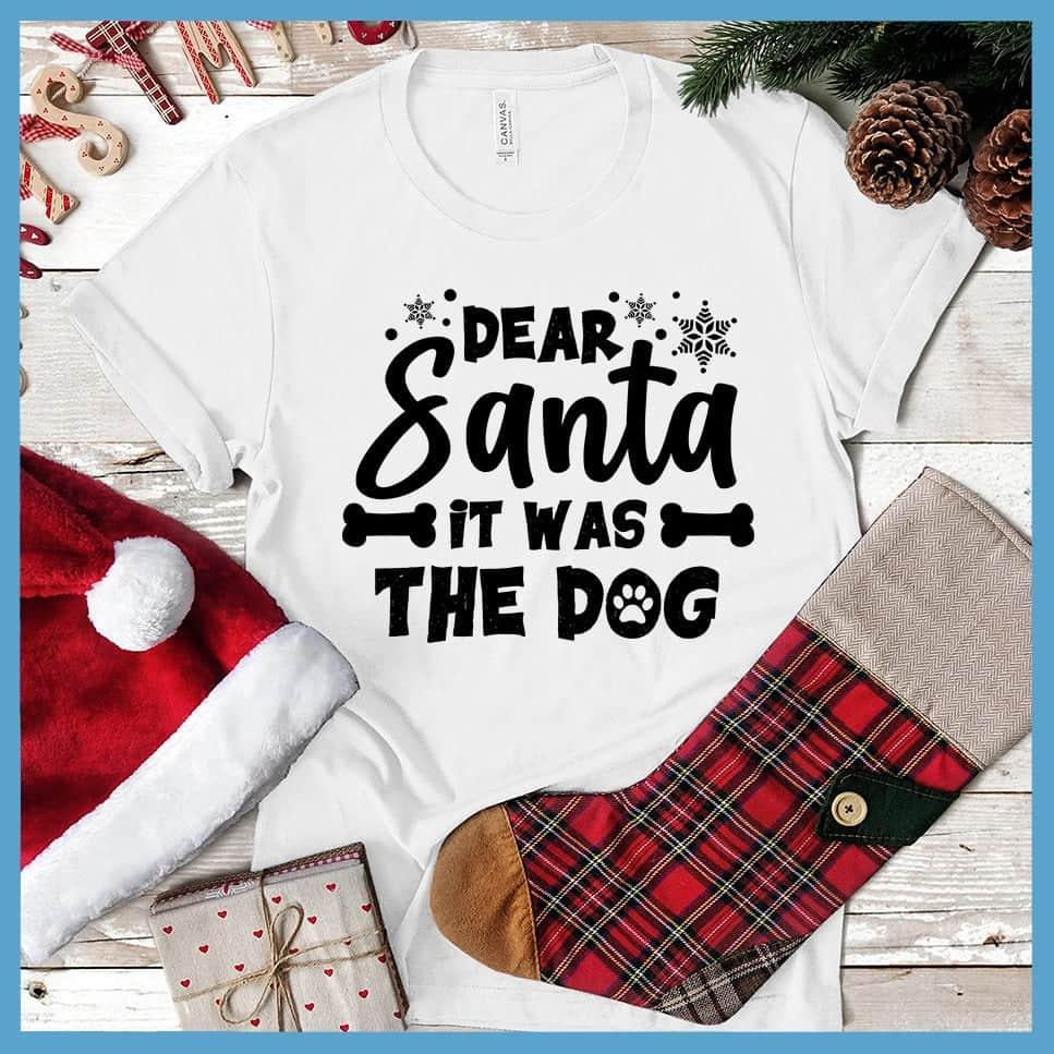 Dear Santa It Was The Dog T-Shirt - Brooke & Belle