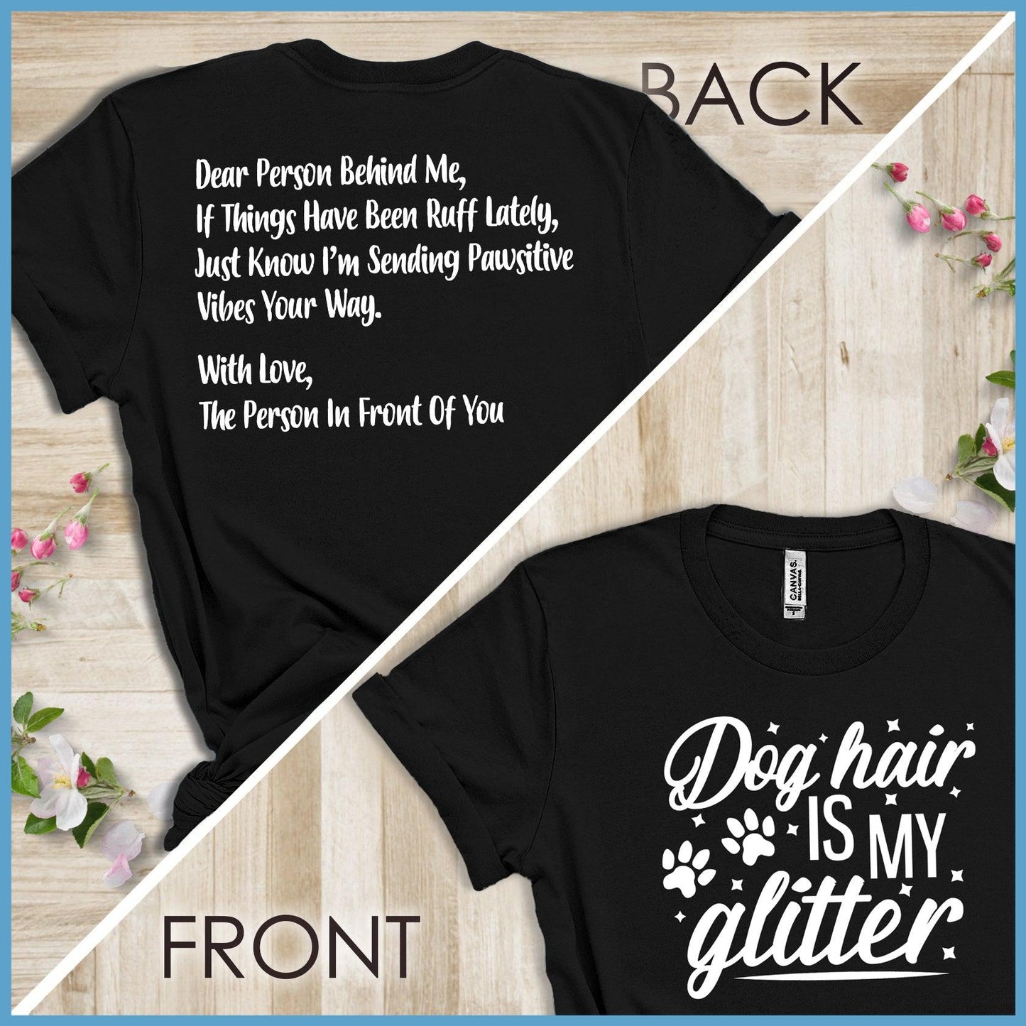 Dog Hair Is My Glitter, Dear Person Behind Me T-Shirt - Brooke & Belle
