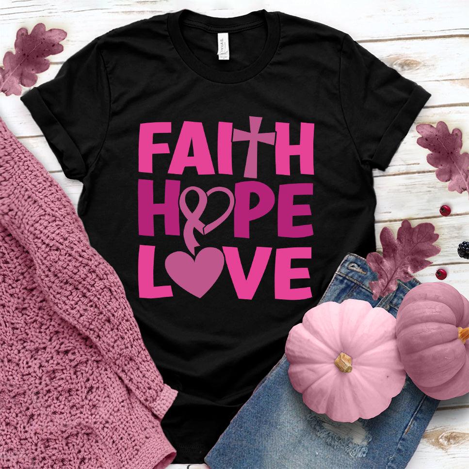 Faith Hope Love Colored Edition T-Shirt - Brooke & Belle