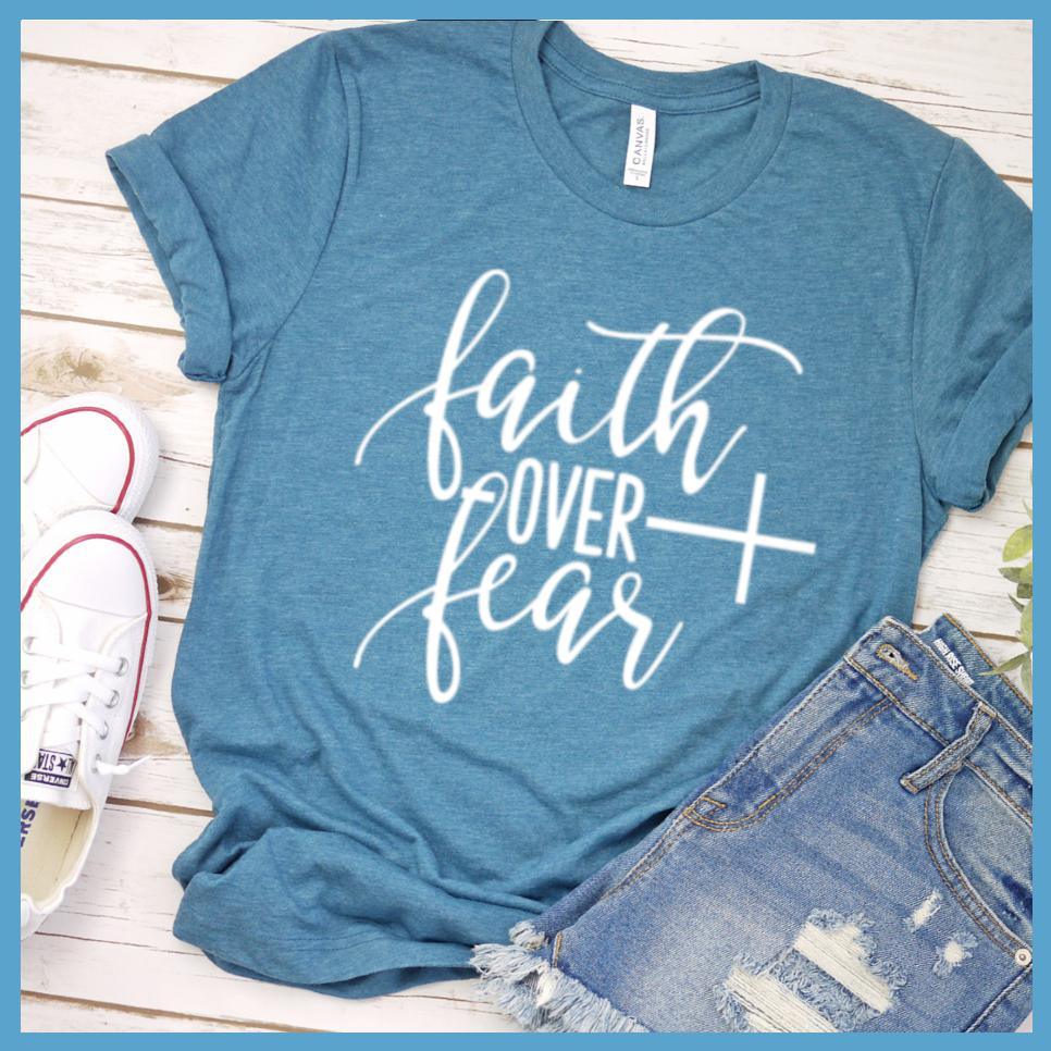 Faith Over Fear T-Shirt - Brooke & Belle