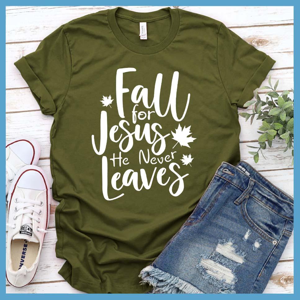 Fall For Jesus He Never Leaves T-Shirt - Brooke & Belle
