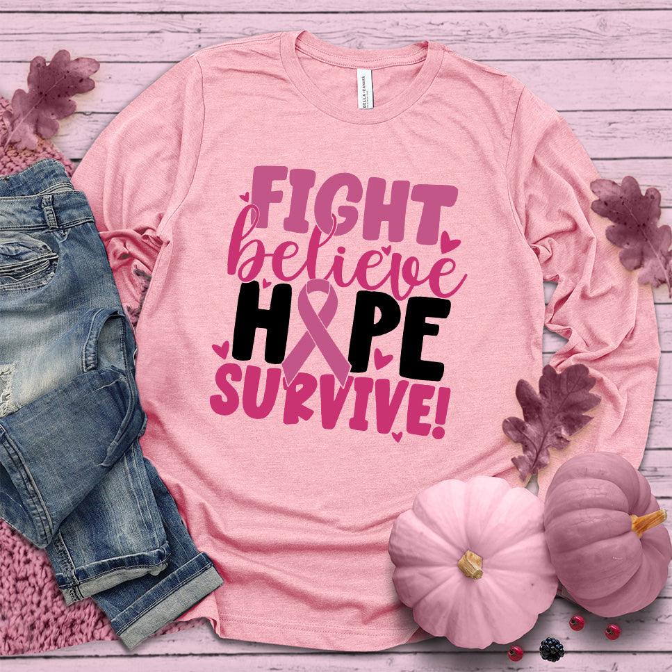 Fight Believe Hope Survive Colored Edition Long Sleeves - Brooke & Belle