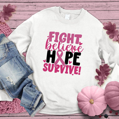 Fight Believe Hope Survive Colored Edition Sweatshirt - Brooke & Belle