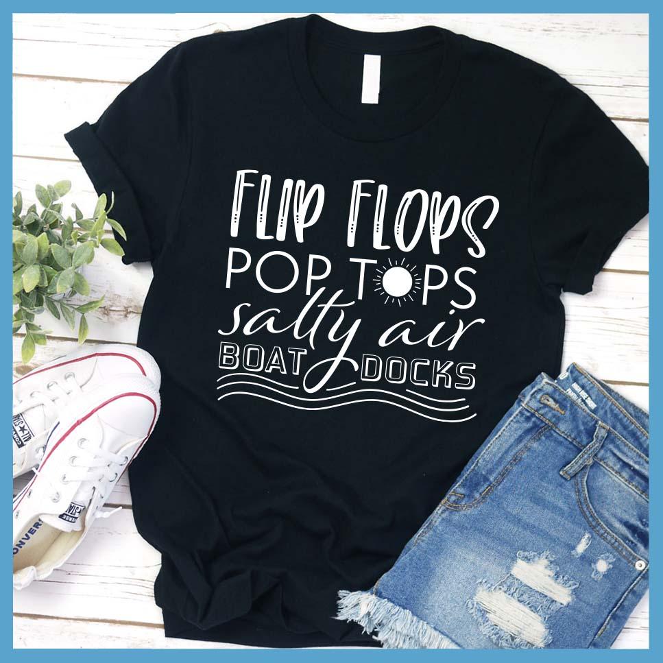 Flip Flops Pop Tops Salty Air Boat Docks T-Shirt - Brooke & Belle