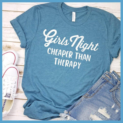Girls Night Cheaper Than Therapy Version 4 T-Shirt