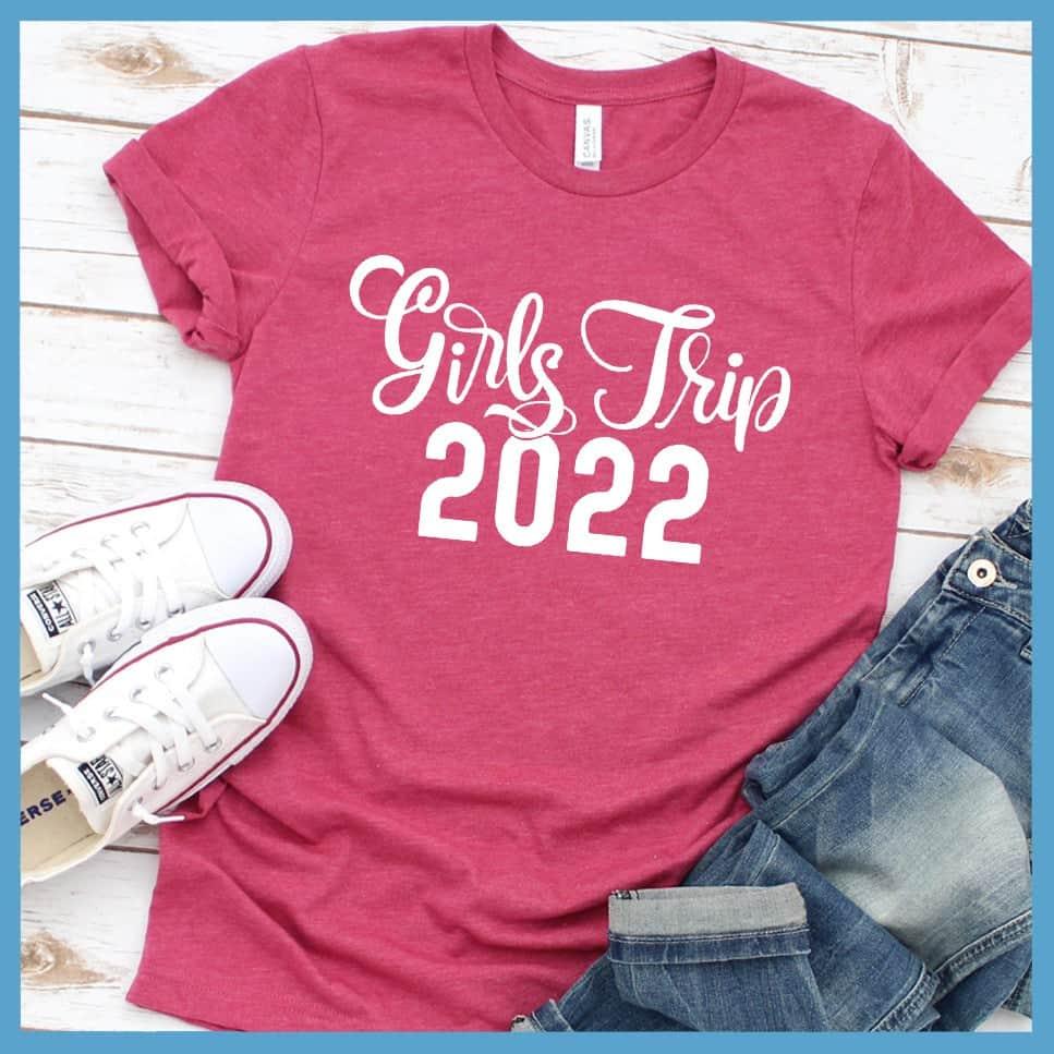 Girls Trip 2022 T-Shirt Heather Raspberry - Commemorative Girls Trip 2022 graphic tee perfect for group travel and friendship bonds