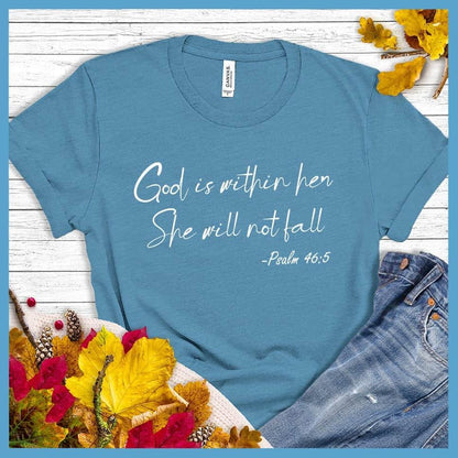 God Is Within Her She Will Not Fall Psalm 46-5 T-Shirt - Brooke & Belle