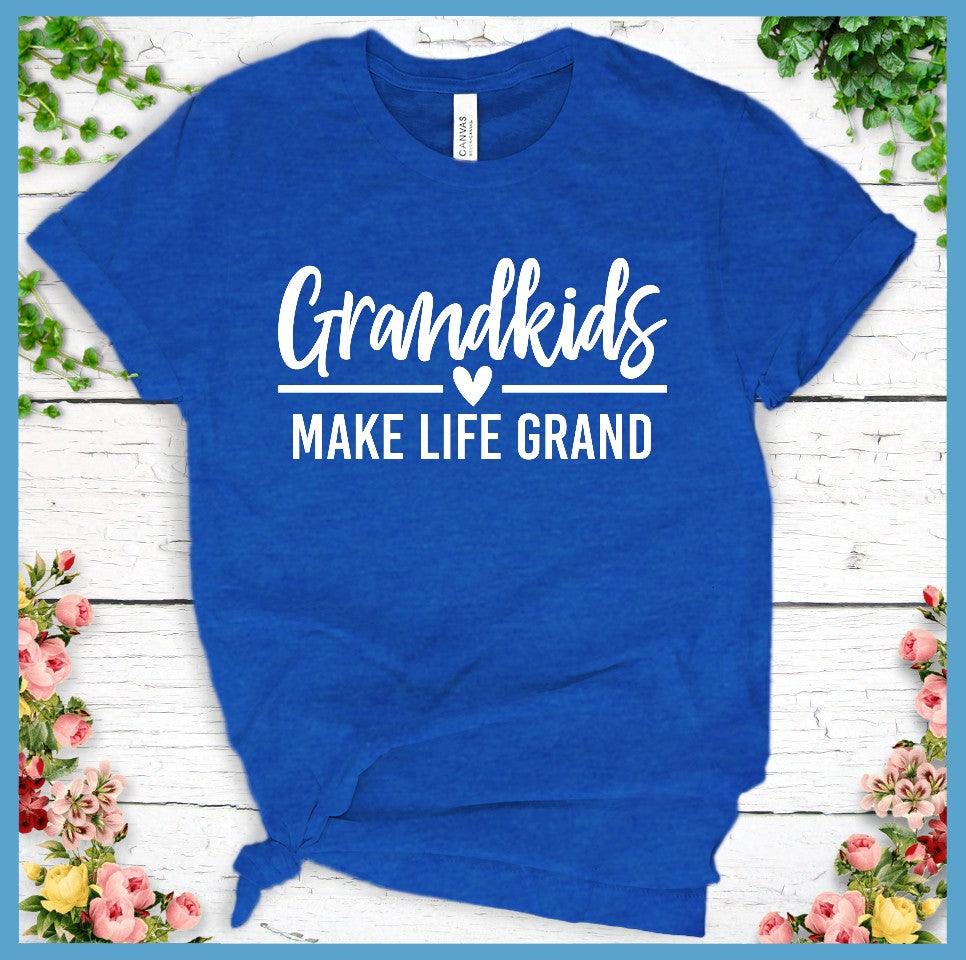 Grandkids Make Life Grand T-Shirt