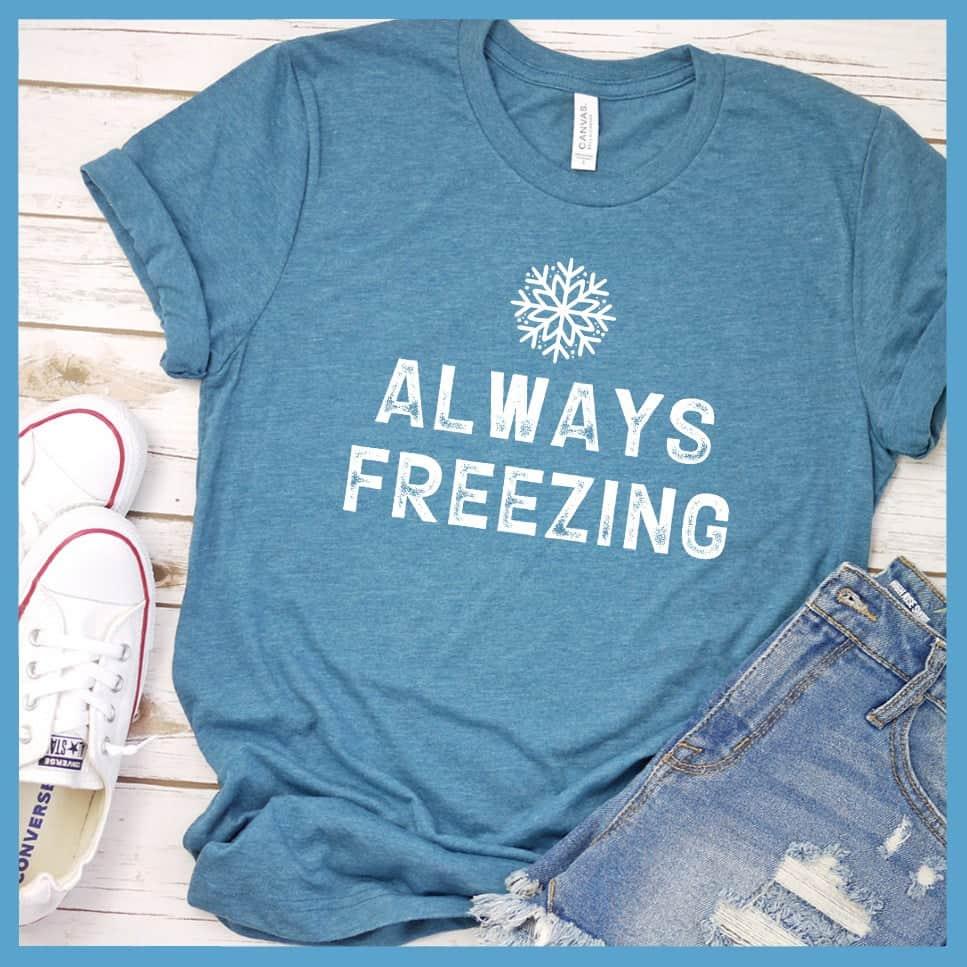Always Freezing T-Shirt - Brooke & Belle