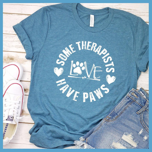 Some Therapists Have Paws T-Shirt