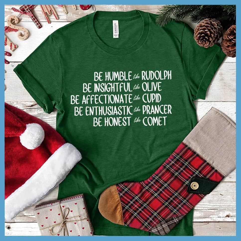 Be Like Santa's Reindeers Version 2 T-Shirt