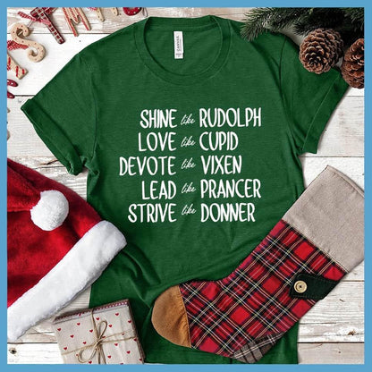 Be Like Santa's Reindeers Version 3 T-Shirt