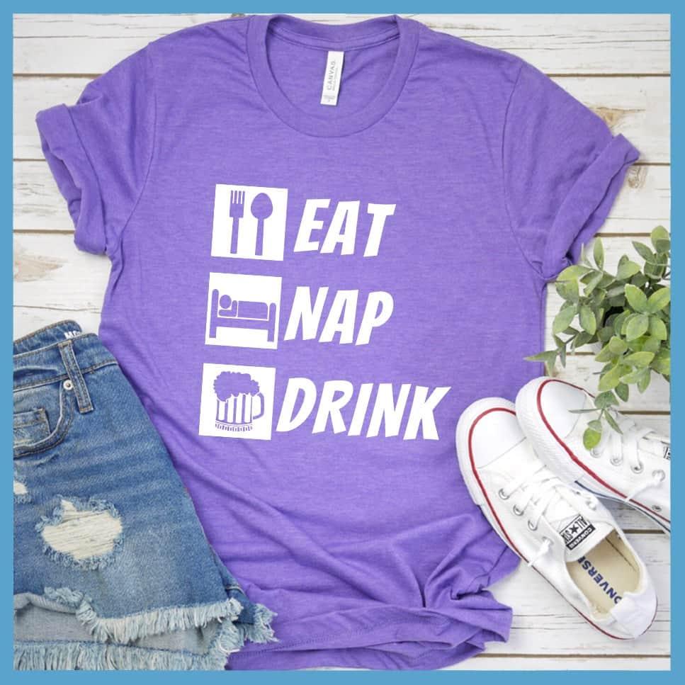 Eat, Nap And Drink T-Shirt - Brooke & Belle