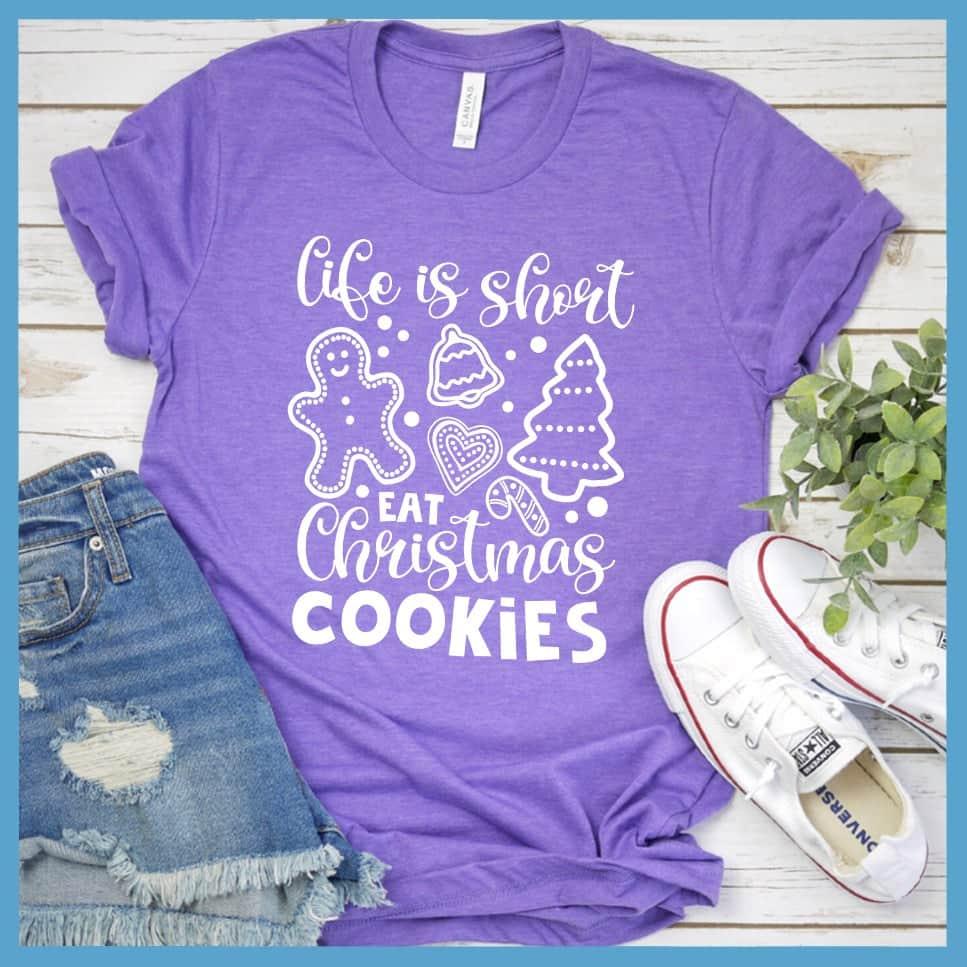 Life Is Short Eat Christmas Cookies T-Shirt Heather Purple - Festive tee with 'Life Is Short Eat Christmas Cookies' message and cute seasonal cookie designs.