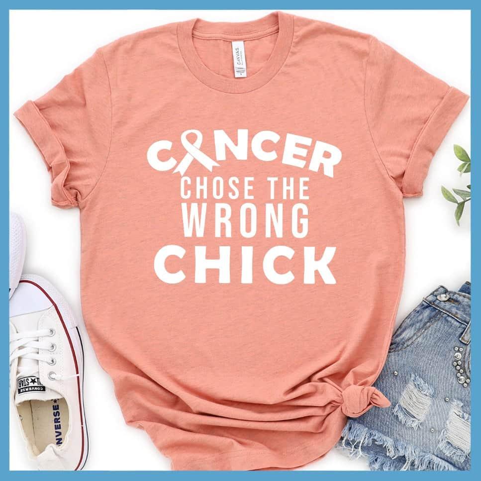 Cancer Chose The Wrong Chick T-Shirt - Brooke & Belle