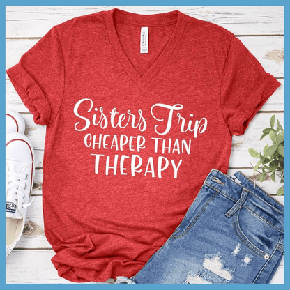 Sisters Trip Cheaper Than Therapy V-Neck Heather Red - Cheerful 'Sisters Trip Cheaper Than Therapy' text on V-Neck T-Shirt - Travel & Bonding Apparel