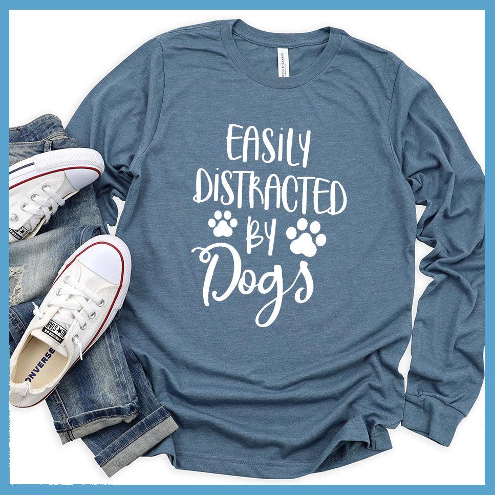 Easily Distracted By Dogs Long Sleeves - Brooke & Belle