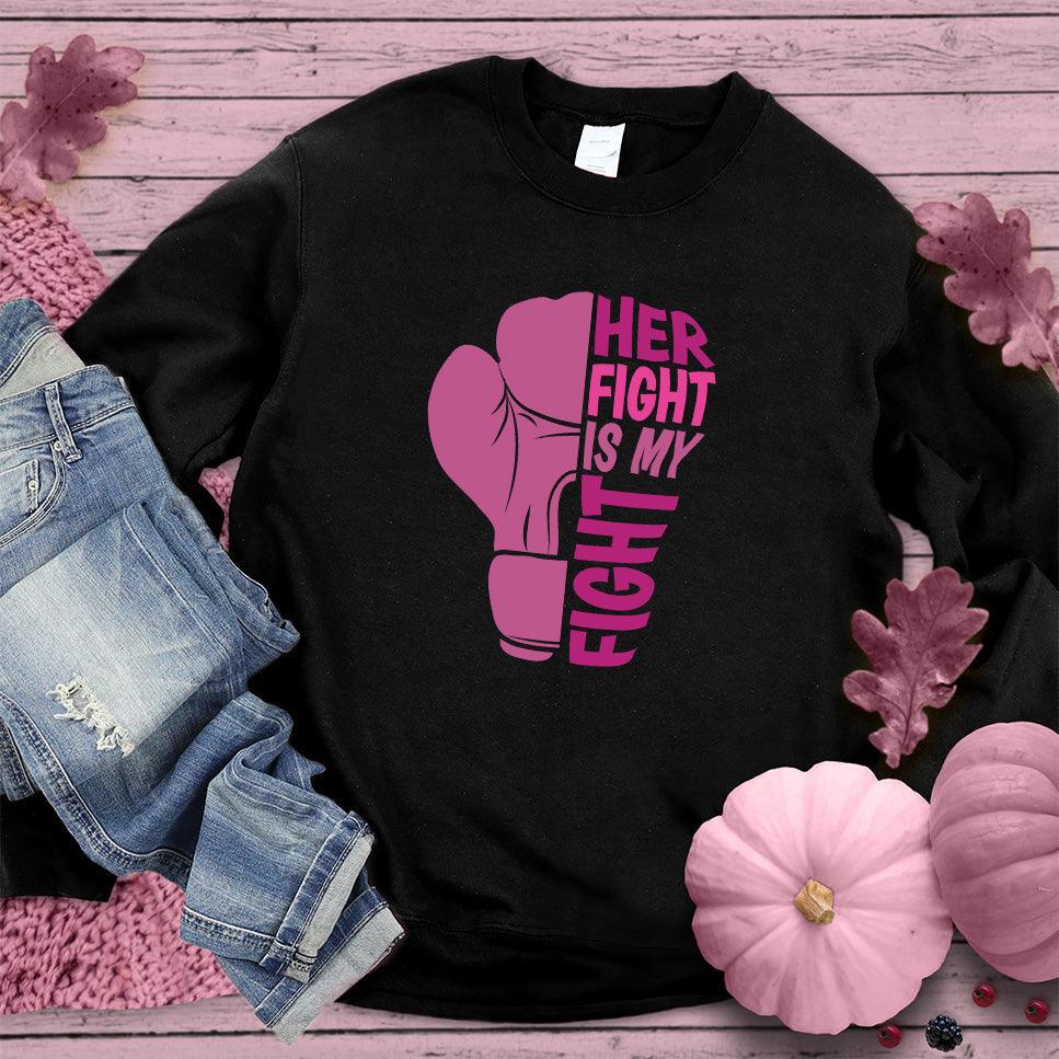 Her Fight Is My Fight Colored Edition Sweatshirt - Brooke & Belle