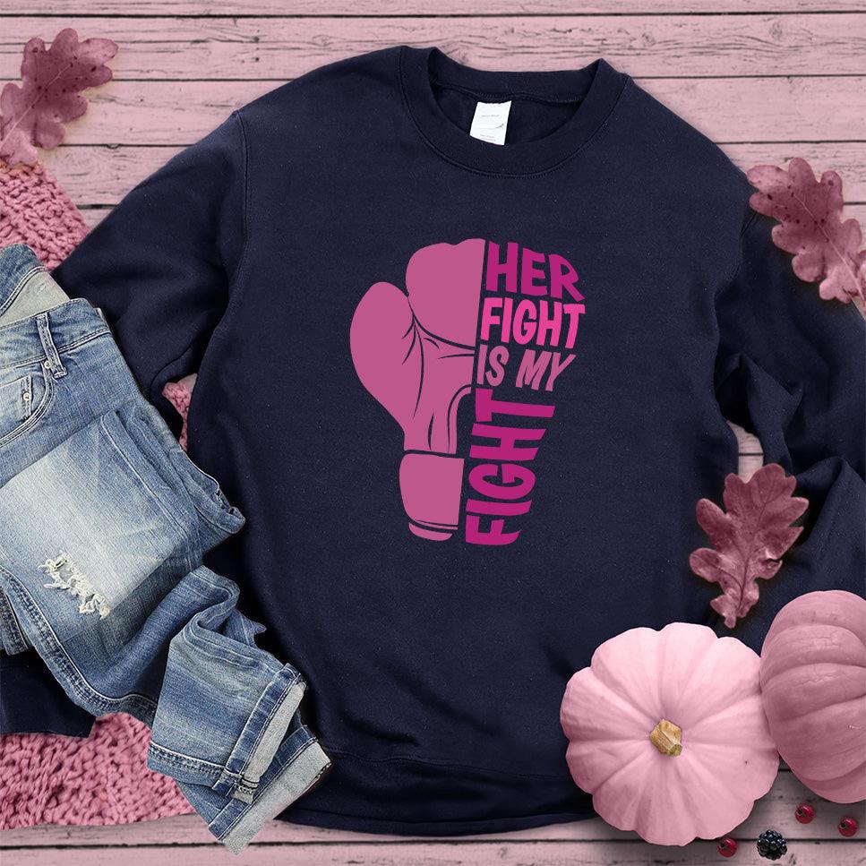 Her Fight Is My Fight Colored Edition Sweatshirt - Brooke & Belle