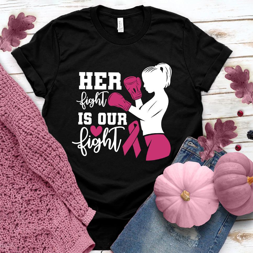 Her Fight Is Our Fight Colored Edition T-Shirt - Brooke & Belle