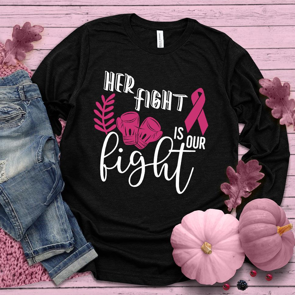 Her Fight Is Our Fight Version 2 Colored Edition Long Sleeves - Brooke & Belle