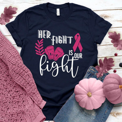 Her Fight Is Our Fight Version 2 Colored Edition T-Shirt - Brooke & Belle