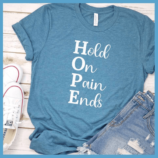 Hold On Pain Ends T-Shirt - Brooke & Belle