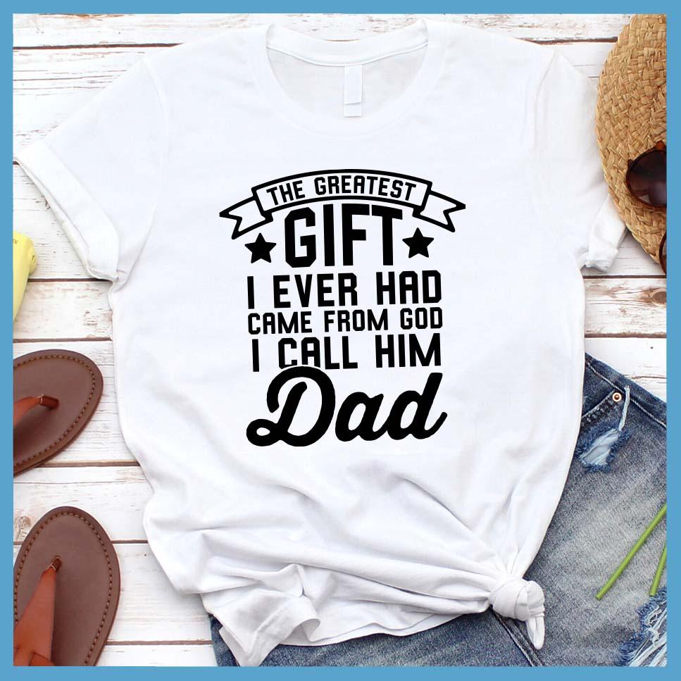 I Call Him Dad T-Shirt - Brooke & Belle