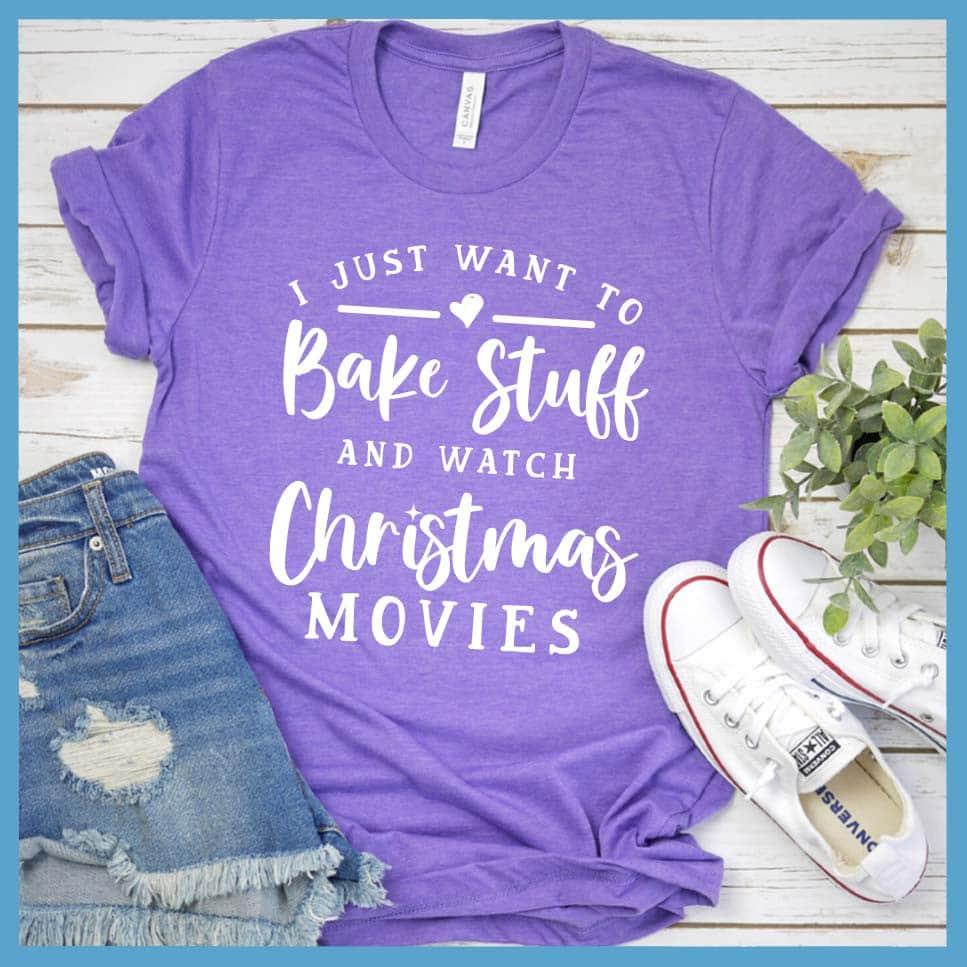 I Just Want To Bake Stuff And Watch Christmas Movies T-Shirt Heather Purple - Festive T-shirt with 'Bake Stuff & Watch Christmas Movies' holiday phrase