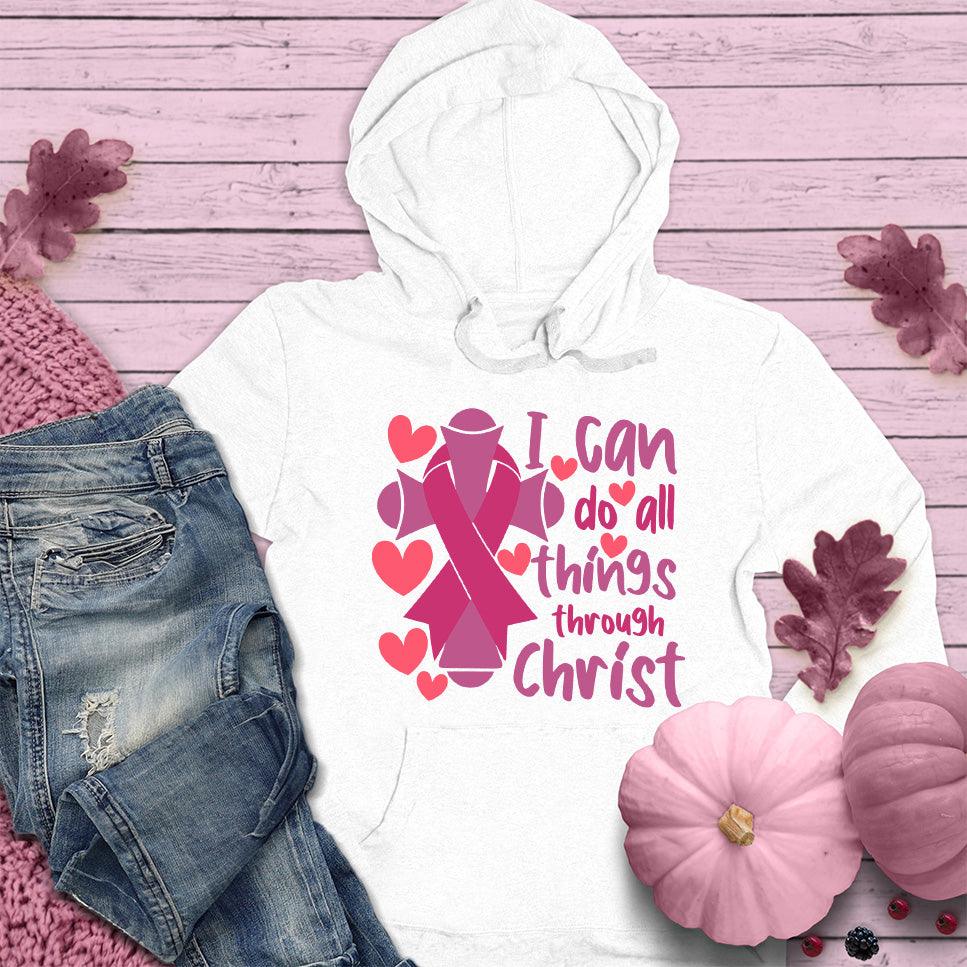 I Can Do All Things Through Christ Version 2 Colored Edition Hoodie - Brooke & Belle