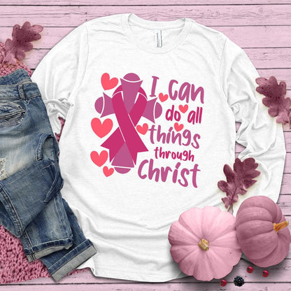 I Can Do All Things Through Christ Version 2 Colored Edition Long Sleeves - Brooke & Belle