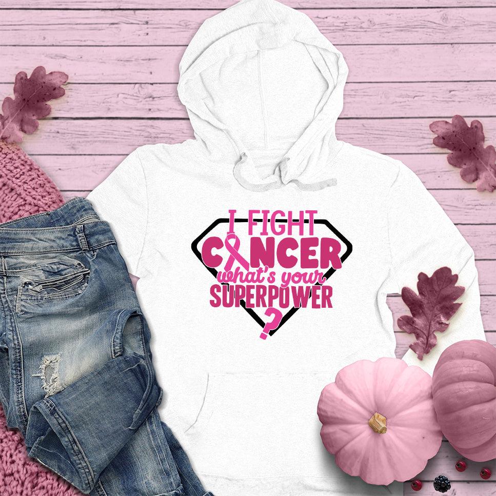 I Fight Cancer What's Your Superpower Colored Edition Hoodie - Brooke & Belle