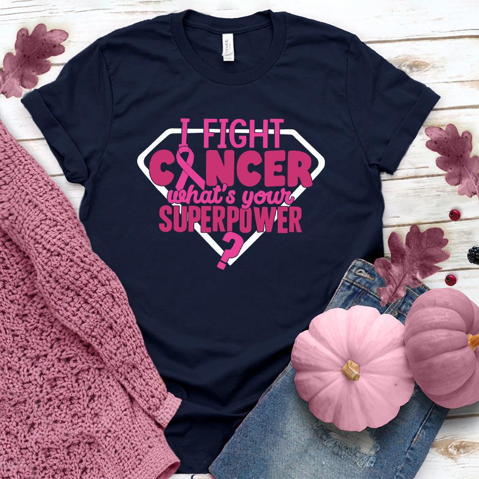 I Fight Cancer What's Your Superpower Colored Edition T-Shirt - Brooke & Belle