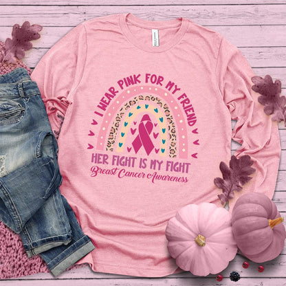 I Wear Pink For My Friend Colored Edition Long Sleeves - Brooke & Belle