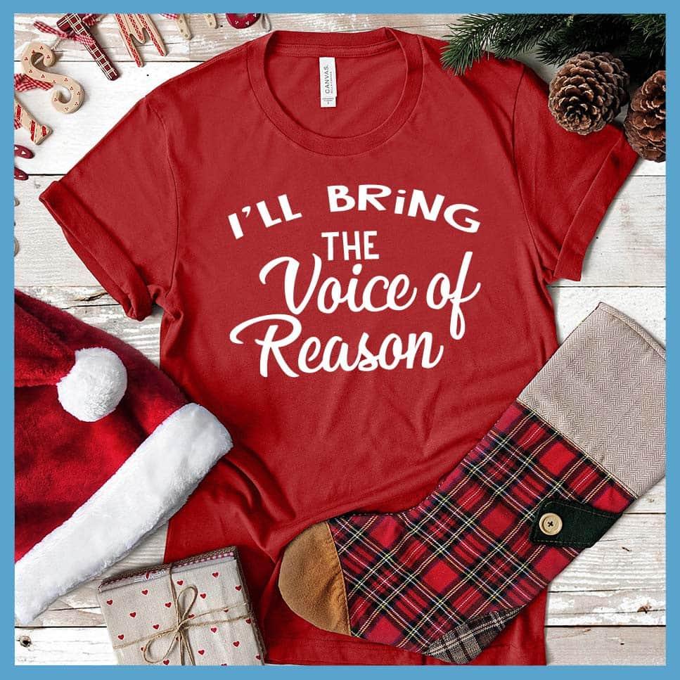 I'll Bring The Voice Of Reason - New Year Party Group T-Shirt - Brooke & Belle
