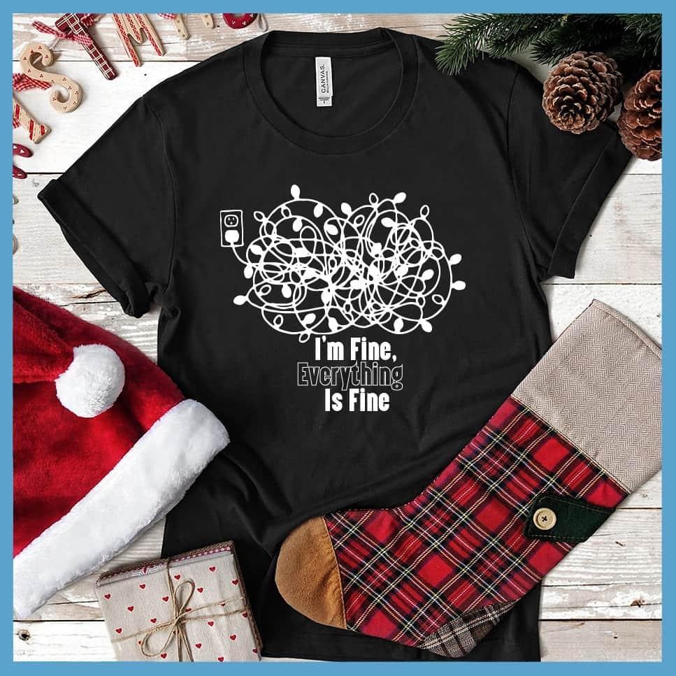 I'm Fine, Everything Is Fine Christmas Version T-Shirt - Brooke & Belle