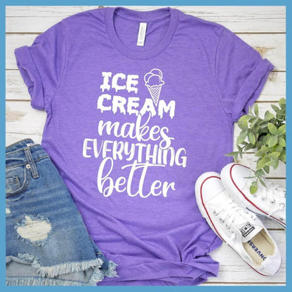 Ice Cream Makes Everything Better T-Shirt - Brooke & Belle