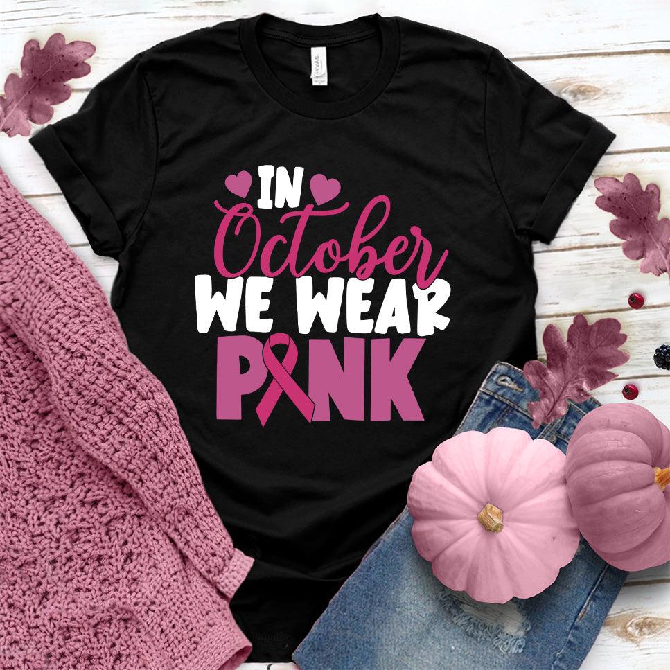 In October We Wear Pink Version 6 Colored Edition T-Shirt - Brooke & Belle