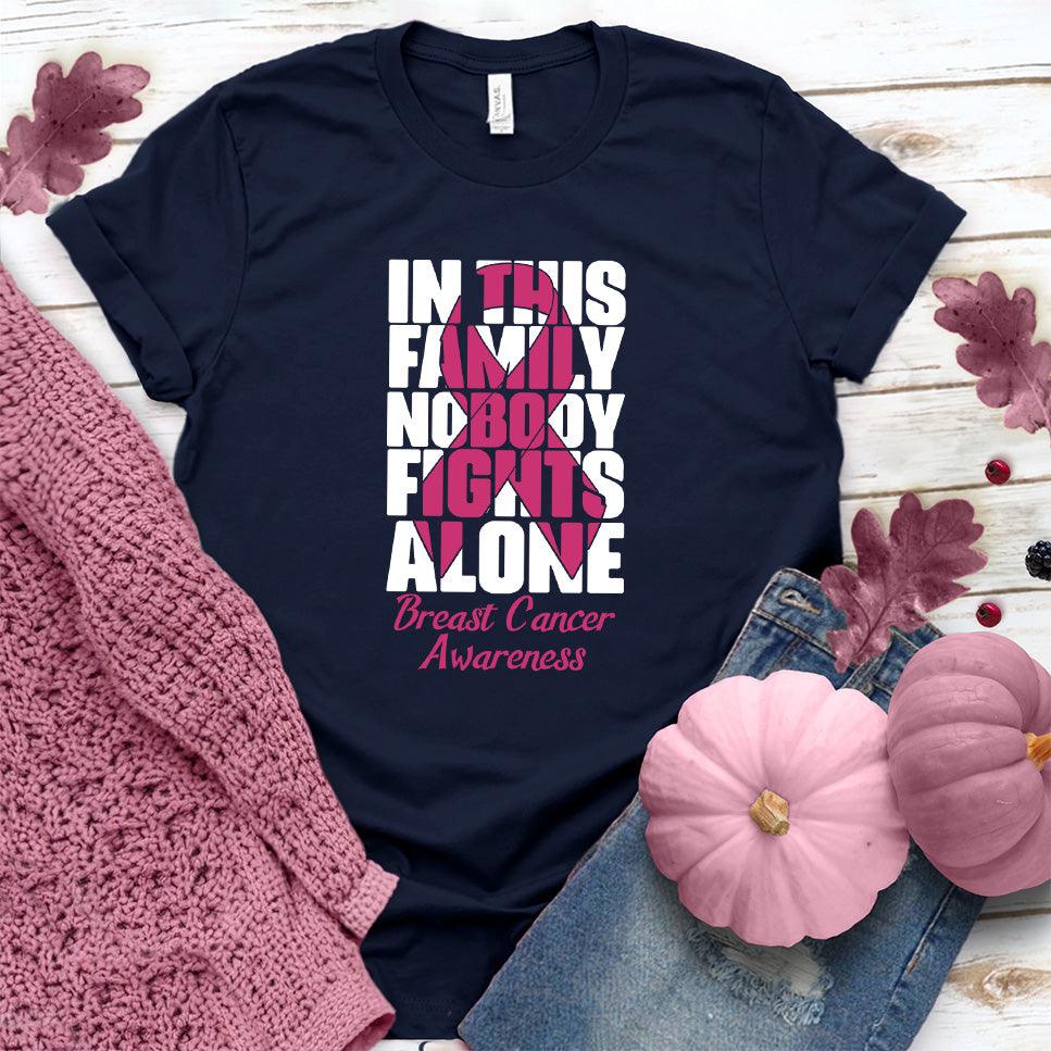 In This Family Nobody Fights Alone Colored Edition T-Shirt - Brooke & Belle